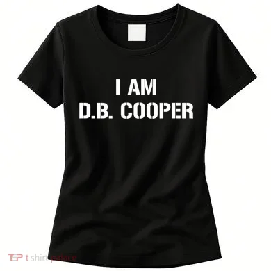 I Am D B Cooper Women's T-Shirt