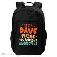 It's A Dave Thing You Wouldn't Understand Retro Groovy 80's  Backpack thumb 0