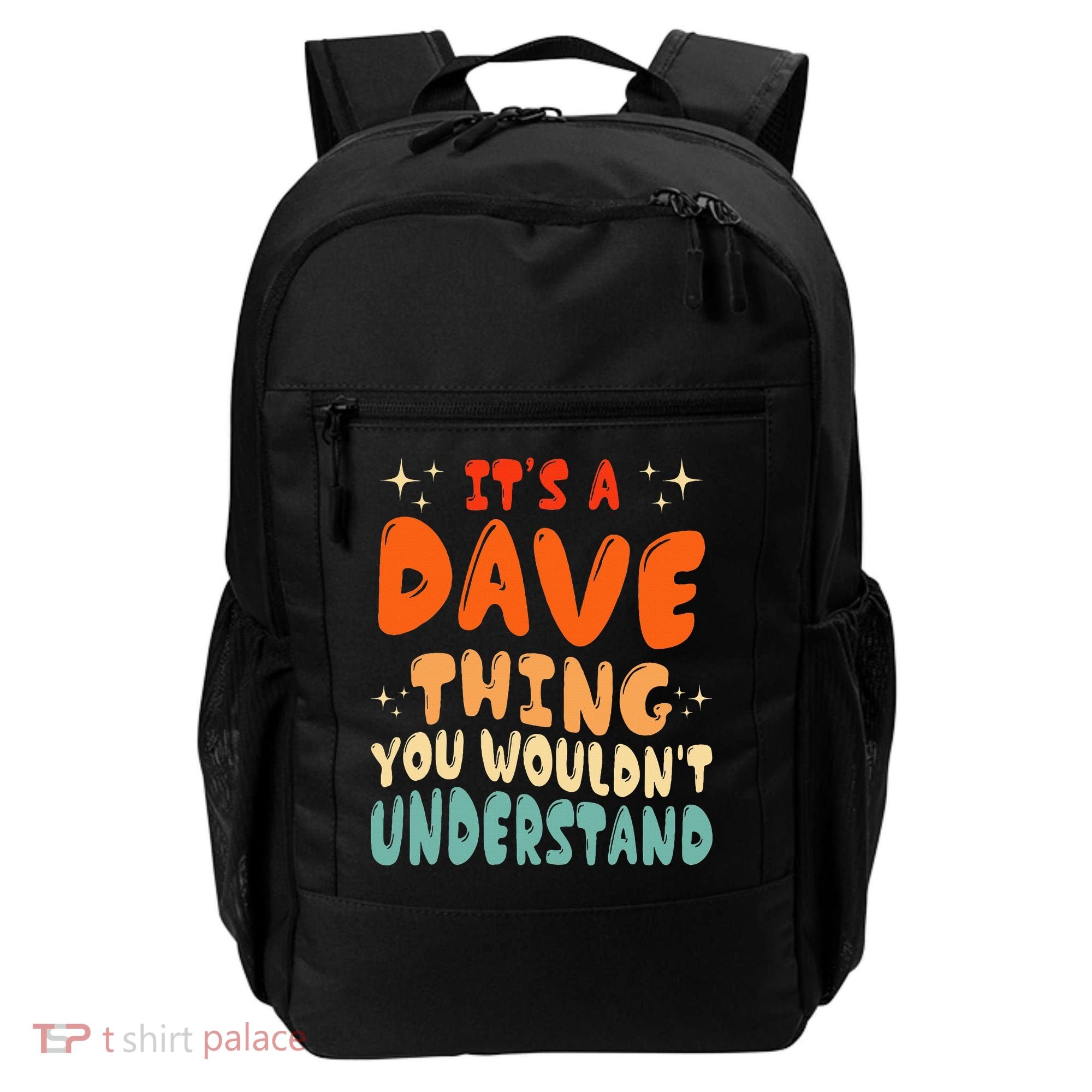 It's A Dave Thing You Wouldn't Understand Retro Groovy 80's  Backpack