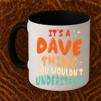 It's A Dave Thing You Wouldn't Understand Retro Groovy 80's  Coffee Mug thumb 2