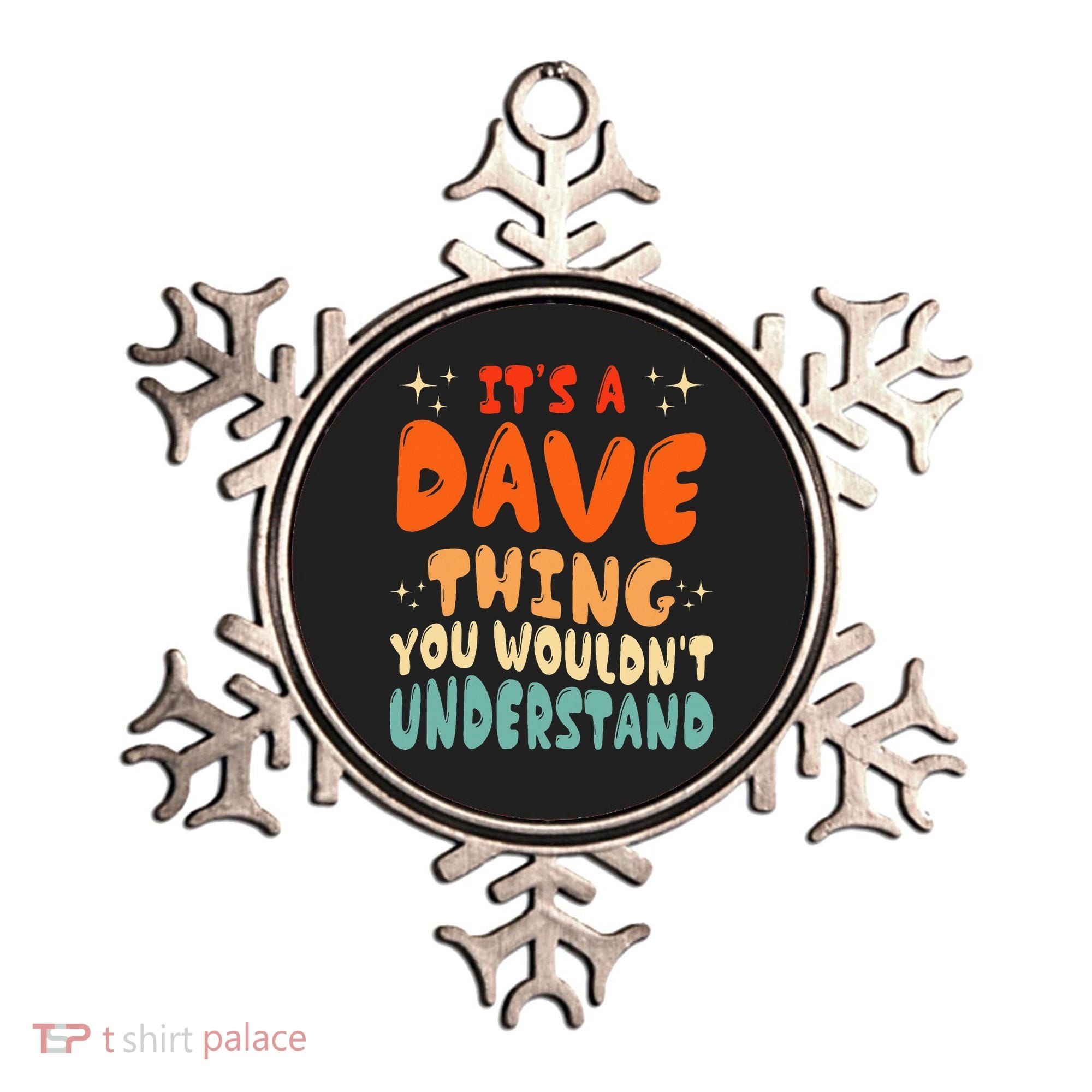 It's A Dave Thing You Wouldn't Understand Retro Groovy 80's  Ornament