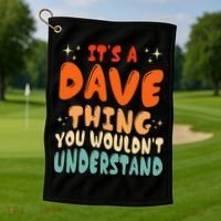 It's A Dave Thing You Wouldn't Understand Retro Groovy 80's  Golf Towel thumb 1