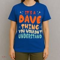 It's A Dave Thing You Wouldn't Understand Retro Groovy 80's  T-Shirt thumb 4