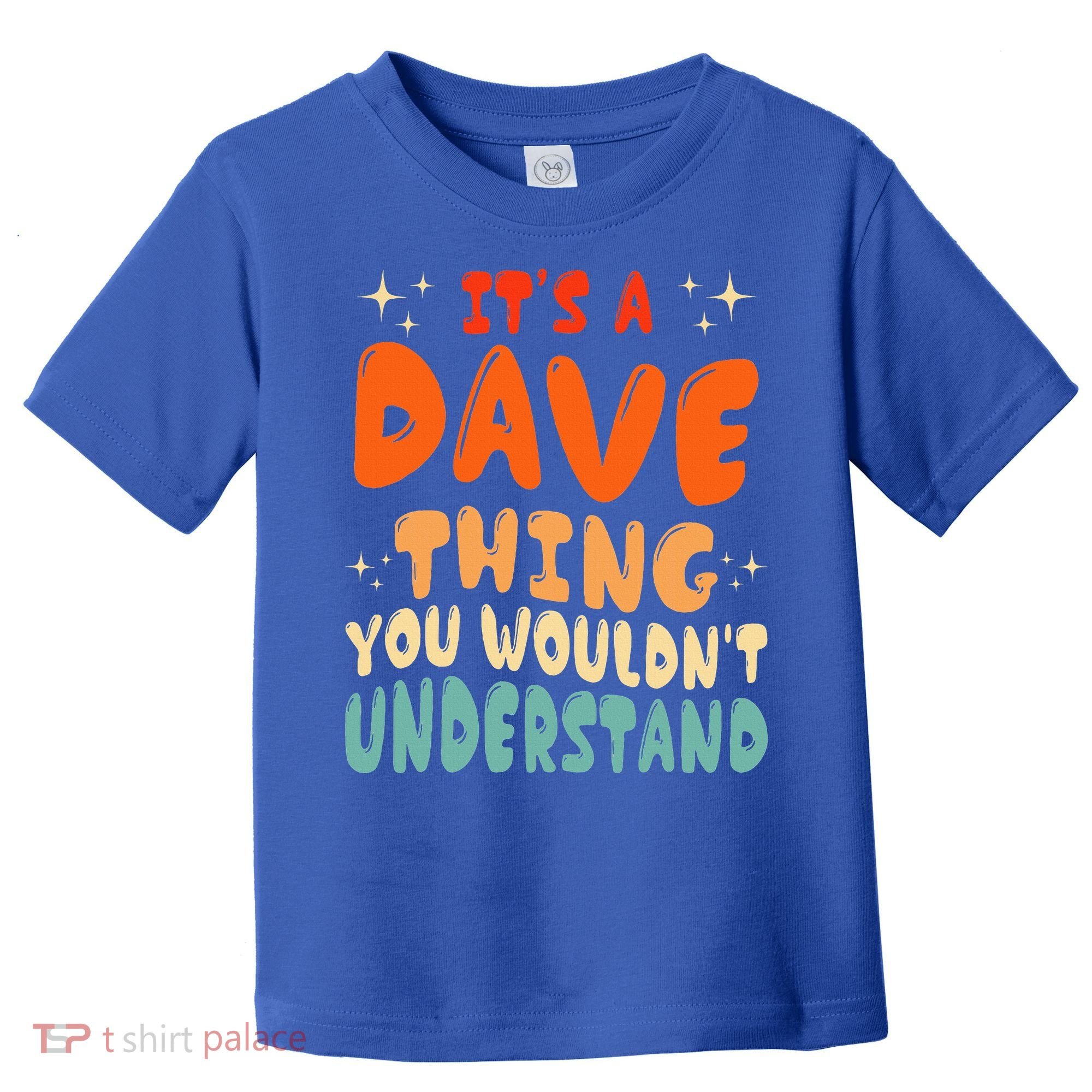 It's A Dave Thing You Wouldn't Understand Retro Groovy 80's  Toddler T-Shirt