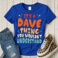 It's A Dave Thing You Wouldn't Understand Retro Groovy 80's  Women's T-Shirt thumb 3