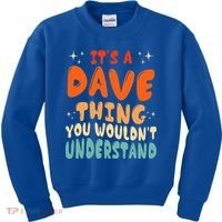 It's A Dave Thing You Wouldn't Understand Retro Groovy 80's  Kids Sweatshirt thumb 0