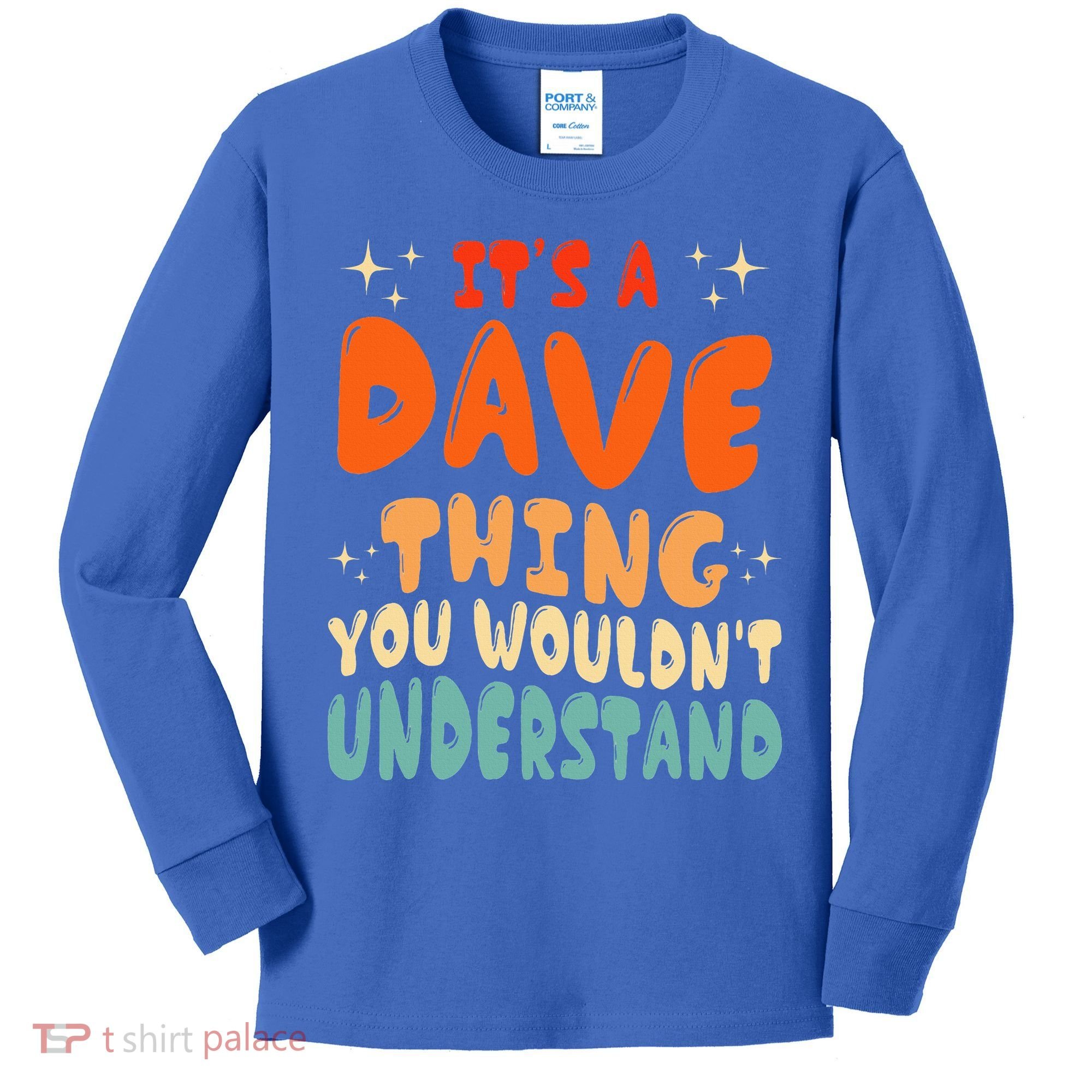 It's A Dave Thing You Wouldn't Understand Retro Groovy 80's  Kids Long Sleeve Shirt