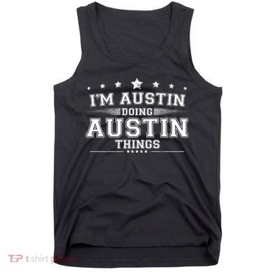 Im Austin Doing Austin Things Tank Top