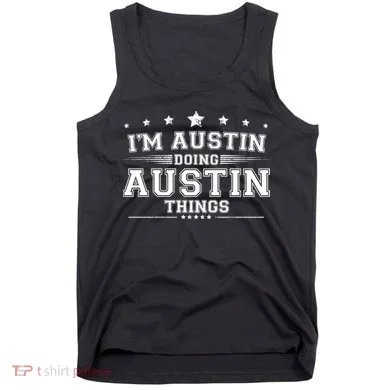 Im Austin Doing Austin Things Tank Top