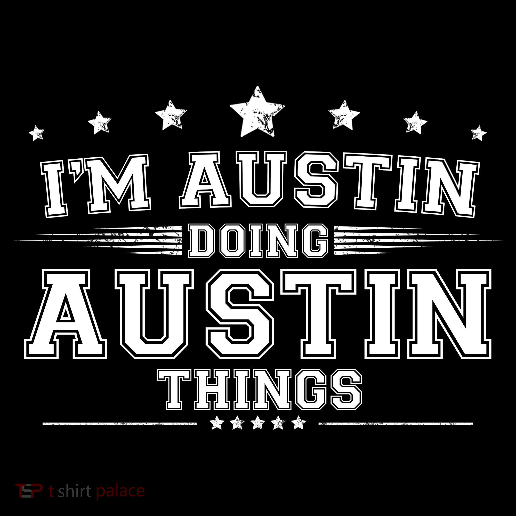 Im Austin Doing Austin Things Women's T-Shirt