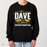 ItS A Dave Thing Women's Sweatshirt thumb 0