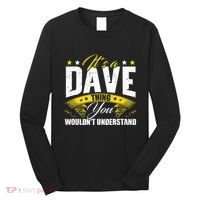 ItS A Dave Thing Long Sleeve Shirt thumb 0