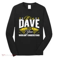 ItS A Dave Thing Long Sleeve Shirt thumb 0