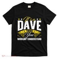 ItS A Dave Thing T-Shirt thumb 0