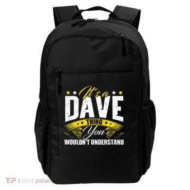 ItS A Dave Thing Backpack