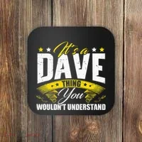 ItS A Dave Thing Coaster thumb 0