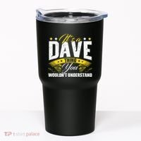 ItS A Dave Thing Tumbler thumb 0