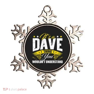 ItS A Dave Thing Ornament