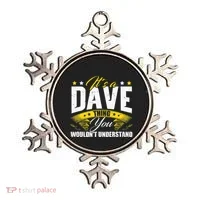 ItS A Dave Thing Ornament thumb 0