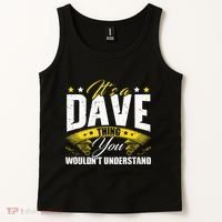 ItS A Dave Thing Tank Top thumb 2