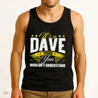 ItS A Dave Thing Tank Top thumb 3