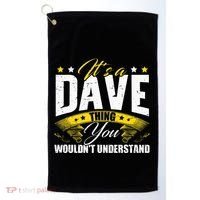 ItS A Dave Thing Golf Towel thumb 0