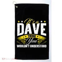 ItS A Dave Thing Golf Towel thumb 0
