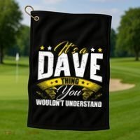 ItS A Dave Thing Golf Towel thumb 1