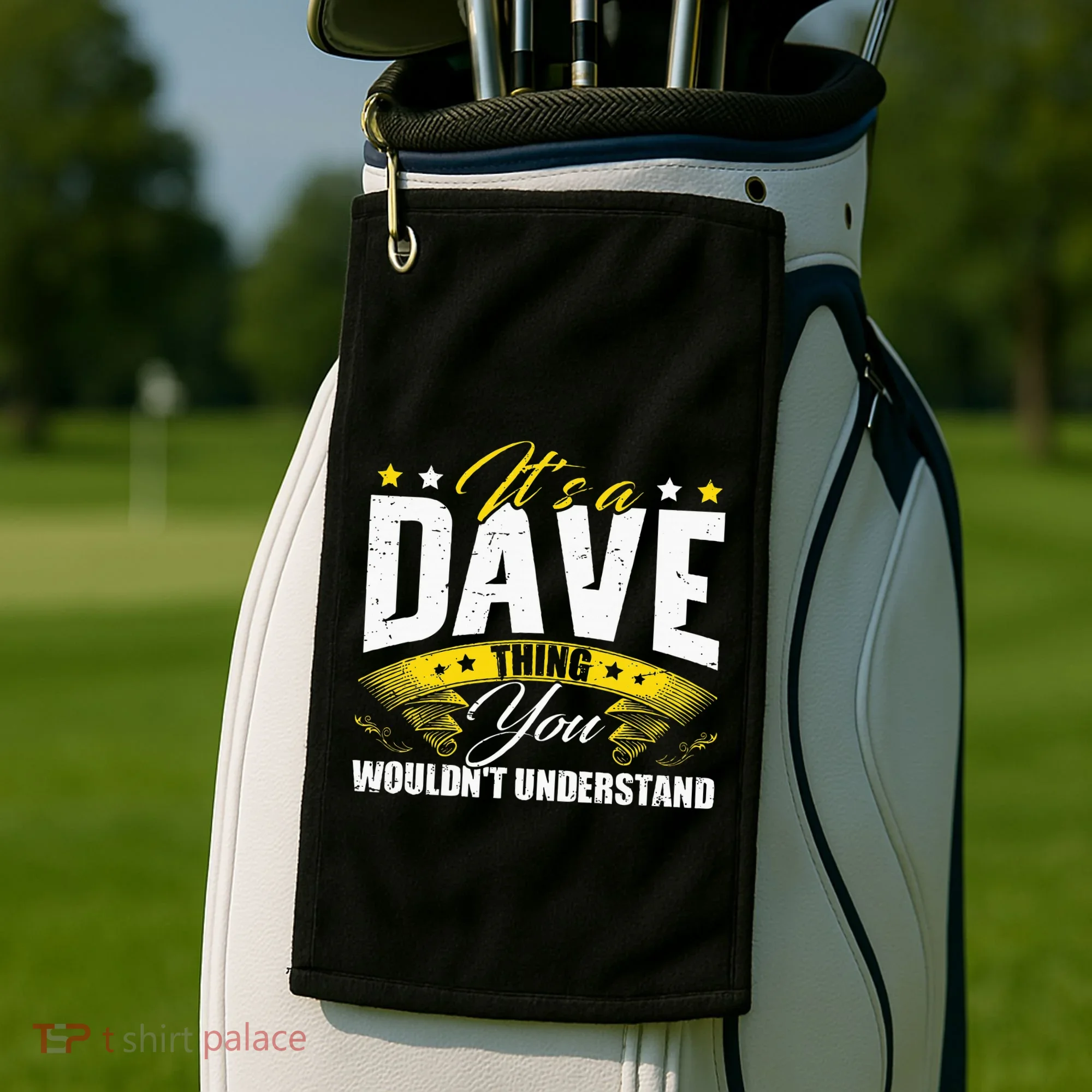 ItS A Dave Thing Golf Towel