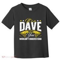 ItS A Dave Thing Toddler T-Shirt thumb 0