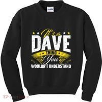 ItS A Dave Thing Kids Sweatshirt thumb 0