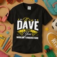 ItS A Dave Thing Kids T-Shirt thumb 3