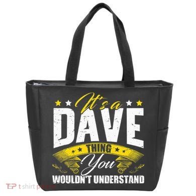 ItS A Dave Thing Tote Bag