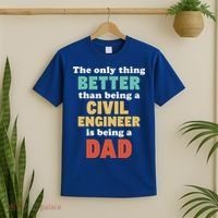 I'm A Dad And Civil Engineer Funny Fatherhood Funny Dad Cute Gift T-Shirt thumb 2