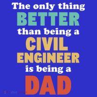 I'm A Dad And Civil Engineer Funny Fatherhood Funny Dad Cute Gift T-Shirt thumb 7