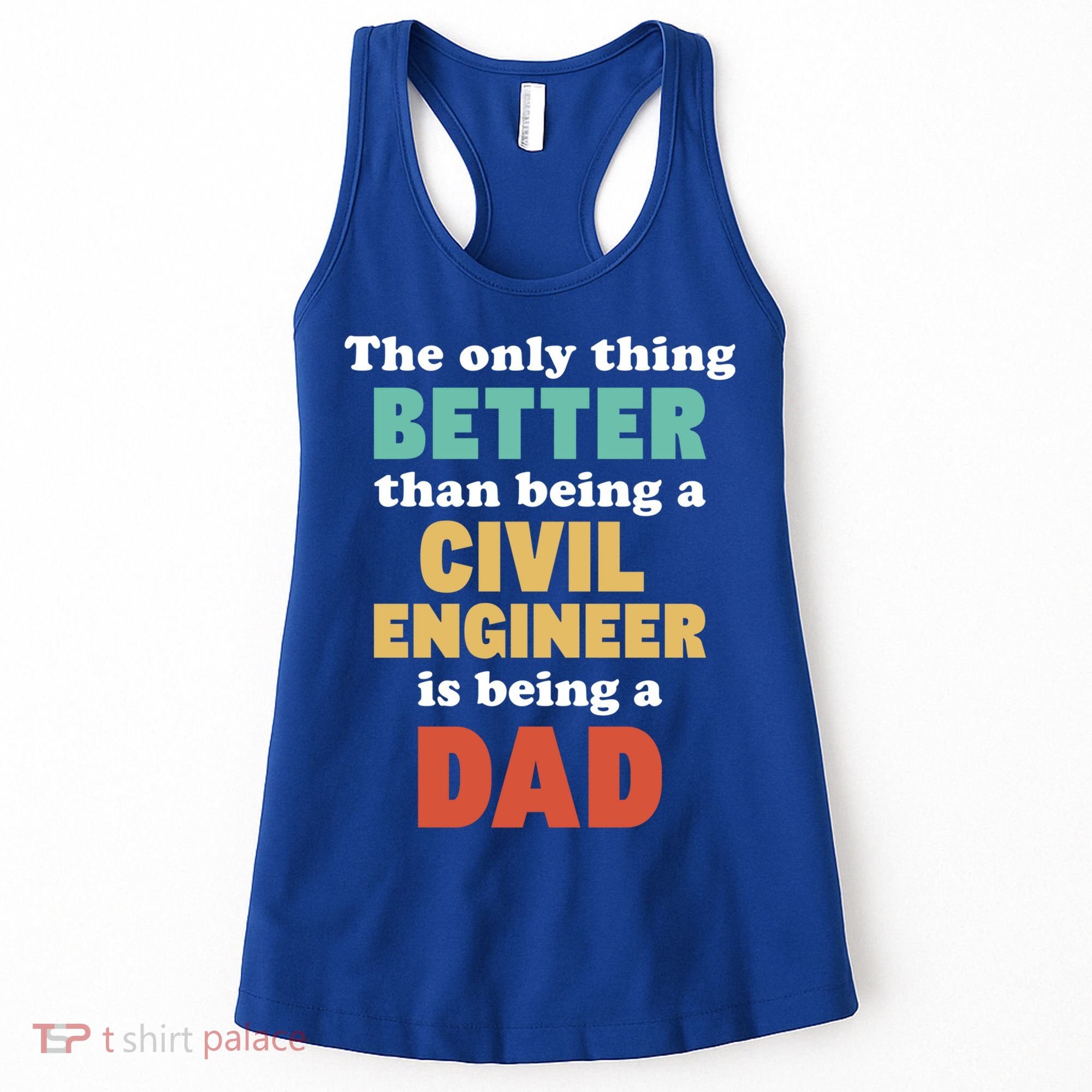 I'm A Dad And Civil Engineer Funny Fatherhood Funny Dad Cute Gift Women's Tank Top