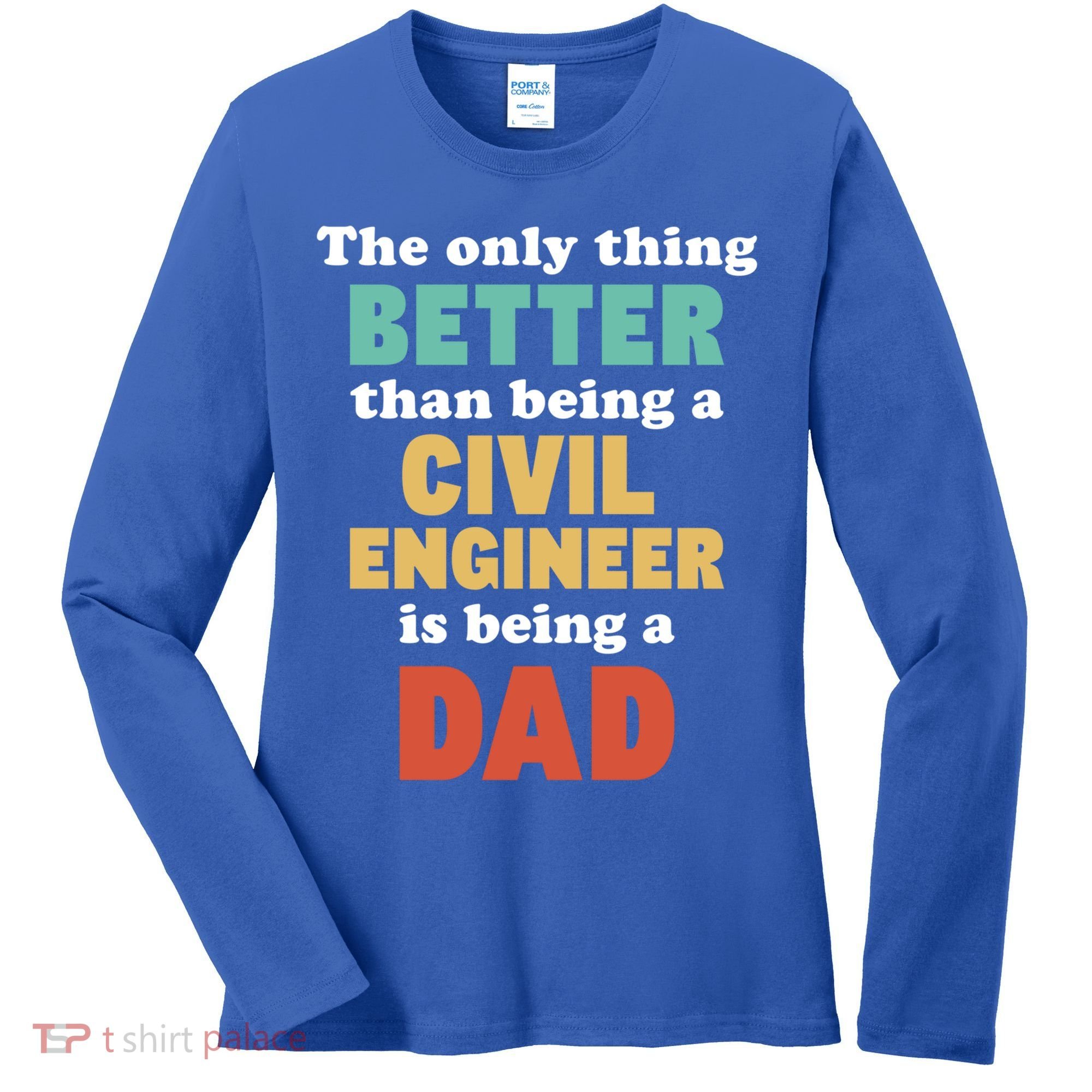 I'm A Dad And Civil Engineer Funny Fatherhood Funny Dad Cute Gift Women's Long Sleeve Shirt