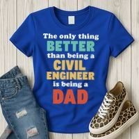 I'm A Dad And Civil Engineer Funny Fatherhood Funny Dad Cute Gift Women's T-Shirt thumb 3