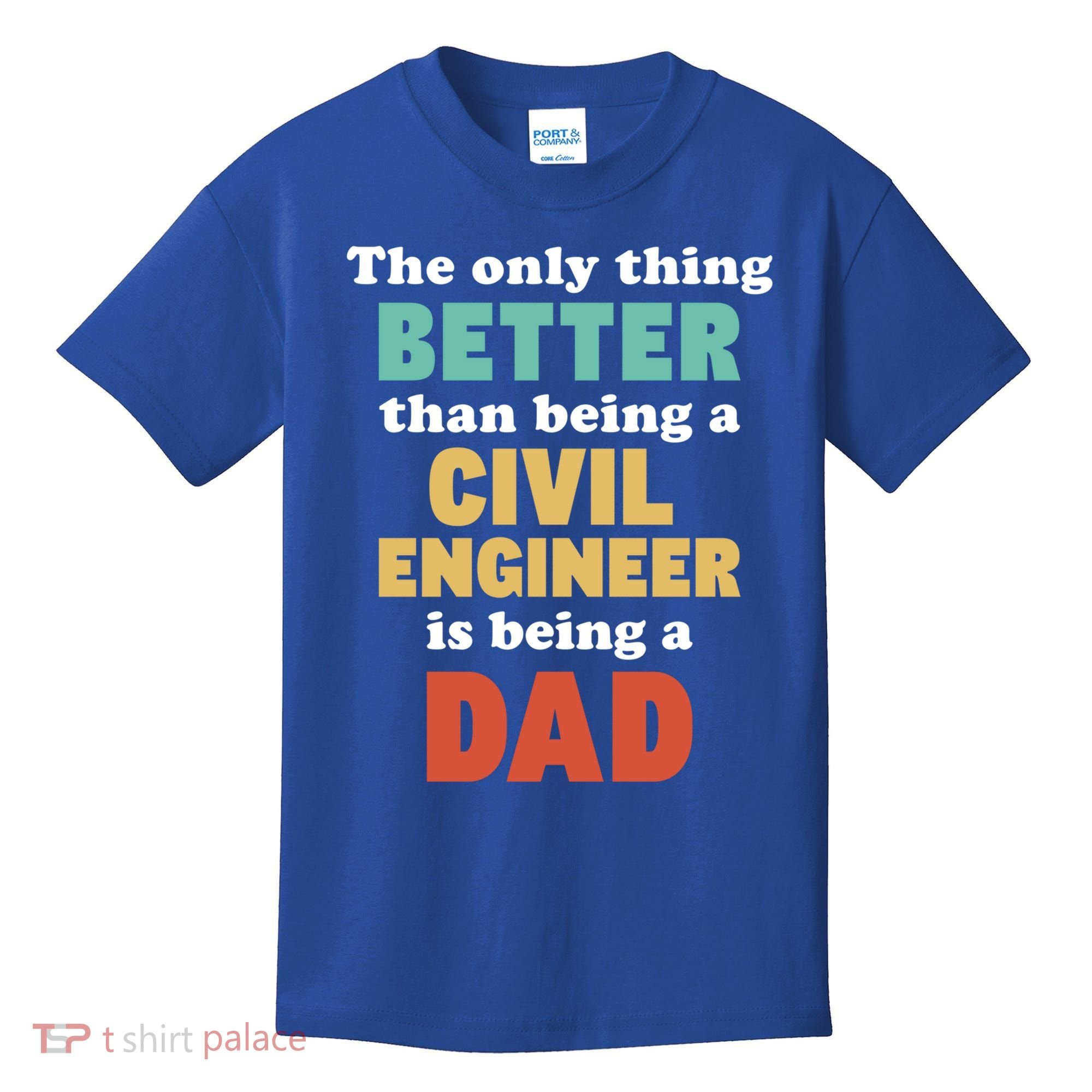 I'm A Dad And Civil Engineer Funny Fatherhood Funny Dad Cute Gift Kids T-Shirt