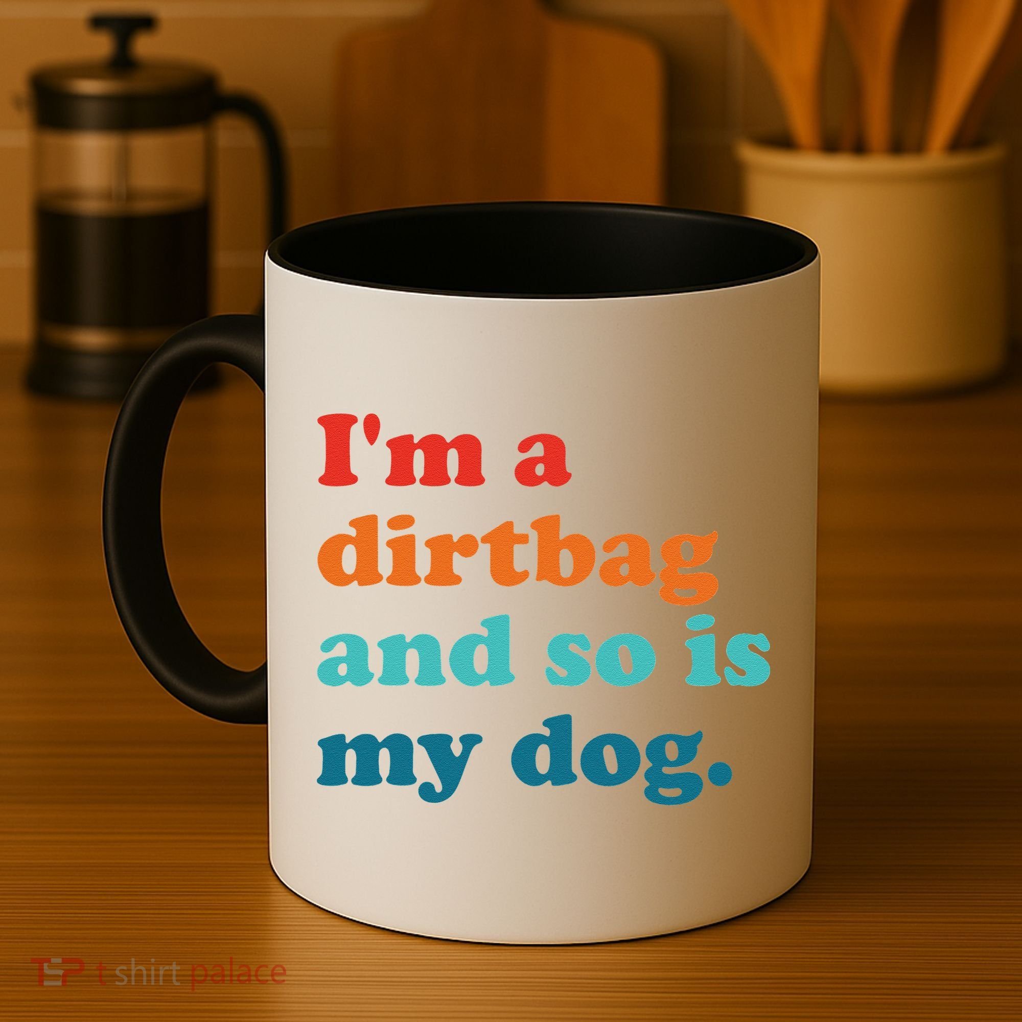 Im A Dirtbag And So Is Dog Funny Retro Apparel Coffee Mug