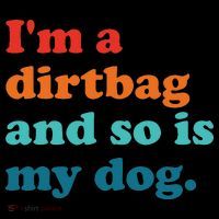 Im A Dirtbag And So Is Dog Funny Retro Apparel Coffee Mug thumb 5