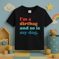Im A Dirtbag And So Is Dog Funny Retro Apparel Toddler T-Shirt thumb 3