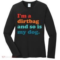 Im A Dirtbag And So Is Dog Funny Retro Apparel Women's Long Sleeve Shirt thumb 0