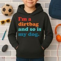 Im A Dirtbag And So Is Dog Funny Retro Apparel Kids Hoodie thumb 2