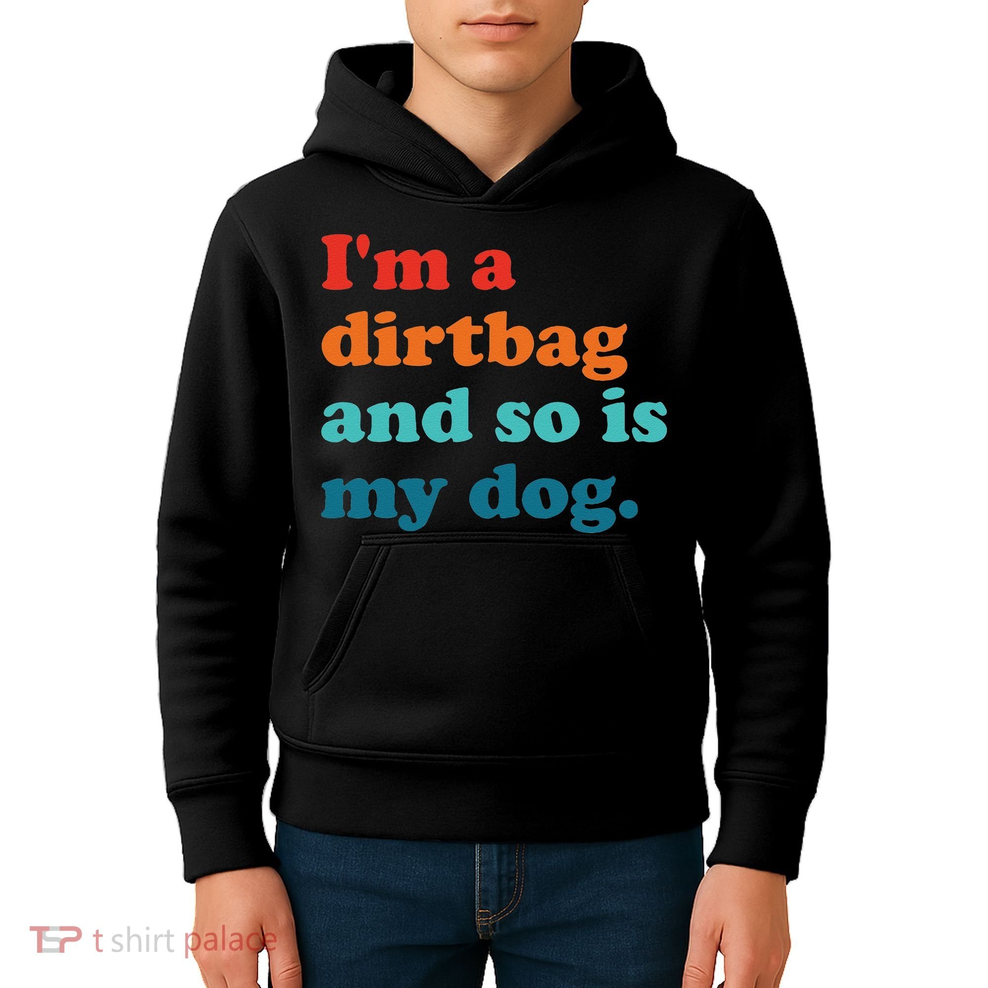Im A Dirtbag And So Is Dog Funny Retro Apparel Kids Hoodie
