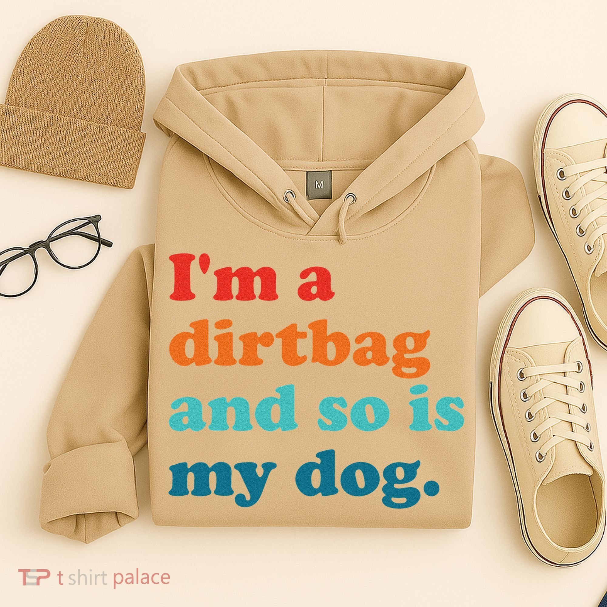 Im A Dirtbag And So Is Dog Funny Retro Apparel Hoodie