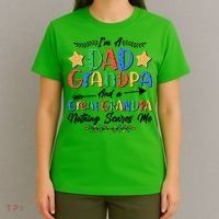 Im A Dad Grandpa And A Great Grandpa Nothing Scares Me T-Shirt thumb 4