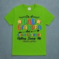 Im A Dad Grandpa And A Great Grandpa Nothing Scares Me T-Shirt thumb 5