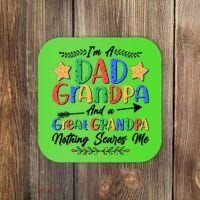 Im A Dad Grandpa And A Great Grandpa Nothing Scares Me Coaster thumb 0