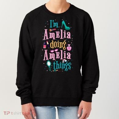 IM Amelia Doing Amelia Things Cute Women's Sweatshirt